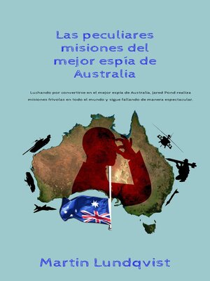cover image of Las peculiares misiones del mejor espía de Australia
